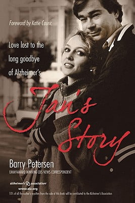 Jans Story: Love Lost to the Long Goodbye of Alzheimers